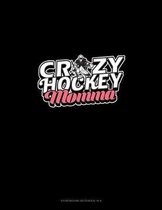 Crazy Hockey Momma: Storyboard Notebook 1.85