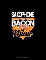 Saxophone Is the Bacon Of Music: Storyboard Notebook 1.85