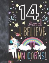 14 And I Believe In Unicorns
