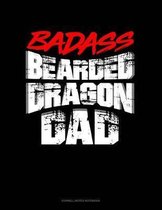 Badass Bearded Dragon Dad