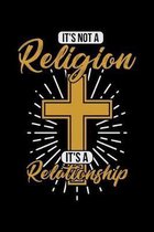 It's not a Religion, it's a Relationship