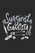 Surgical Gangsta