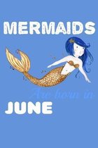 Mermaids Are Born In June