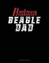 Badass Beagle Dad