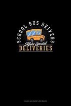 School Bus Drivers Make Special Deliveries