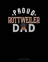 Proud Rottweiler Dad