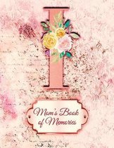 I: Mom's Book of Memories