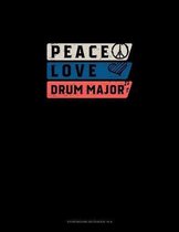 Peace Love Drum Major: Storyboard Notebook 1.85