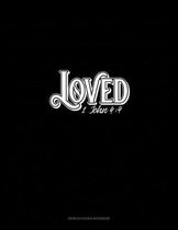 Loved - 1 John 4: 9