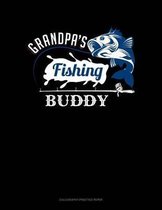 Grandpa's Fishing Buddy