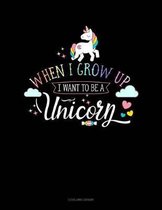 When I Grow Up I Want to Be a Unicorn