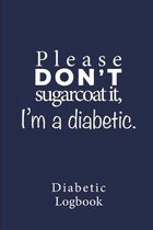 Diabetic Log Book: Log Book for Diabetics Weekly Blood Sugar Diary - 52 weeks - 5 Time Before-After - 111 pages, 6 x9  - Paperback - purple background quote