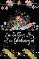 Ein dankbares Herz ist ein Glucksmagnet