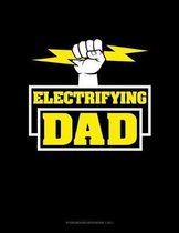 Electrifying Dad: Storyboard Notebook 1.85