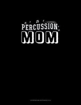 Percussion Mom: Storyboard Notebook 1.85