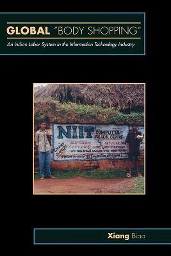 Global "Body Shopping" - An Indian Labor System in the Infor ... - cover