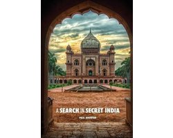 A Search in Secret India