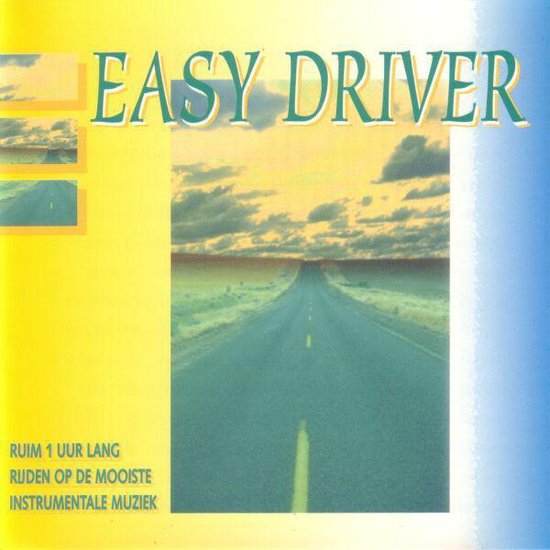 Cd-hoes met Easy Driver titel, een rechte weg in een landschap onder een hemel met wolken.