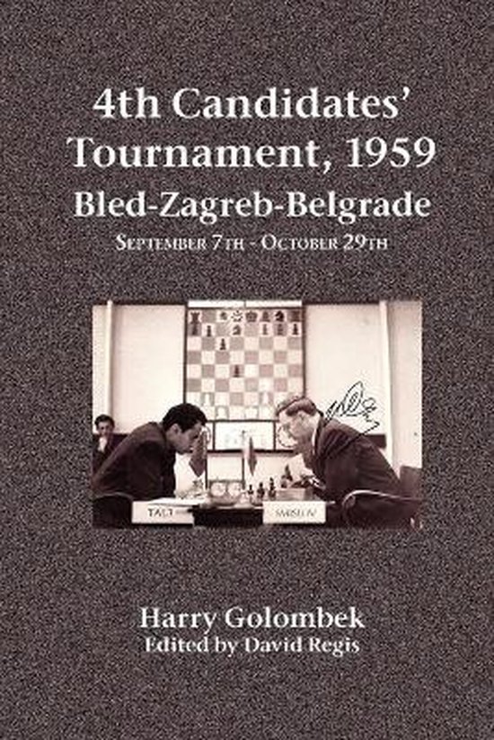 4th Candidates' Tournament, 1959 Bled-Zagreb-Belgrade Septem ... - cover