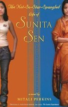 The Not-So-Star-Spangled Life of Sunita Sen