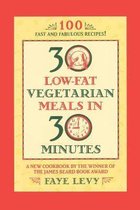 30 Low-Fat Vegetarian Meals in 30 Minutes