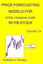 Price-Forecasting Models for Stifel Financial Corp SF-PB Stock