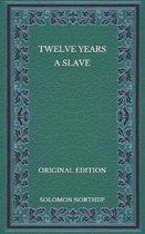 Twelve Years a Slave - Original Edition