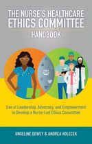 20180810 20180810 - The Nurse’s Healthcare Ethics Committee Handbook