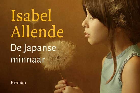 Cover 'De Japanse minnaar' van Isabel Allende met een meisje in een lichtblauwe jurk dat een paardenbloem wegblaast.