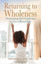 Returning to Wholeness