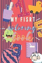 My First Coloring Book: Fun with Numbers, Letters, Shapes, Colors, Animals
