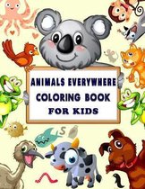 Animals Everywhere Coloring Book for Kids