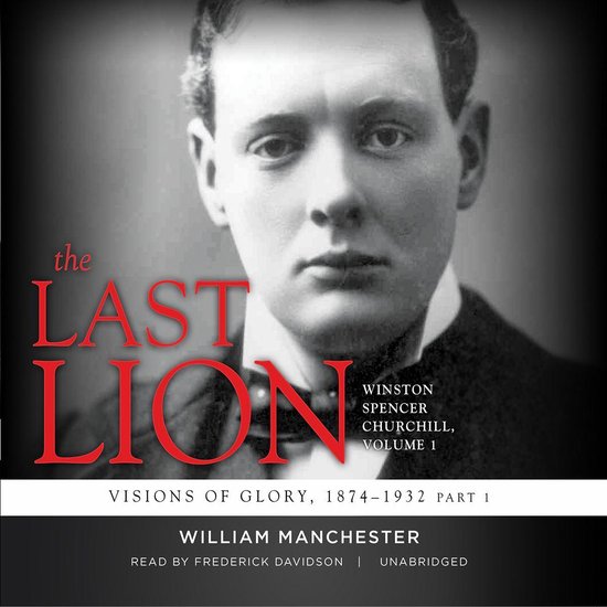 The Last Lion: Winston Spencer Churchill, Vol. 1 - cover
