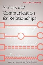 Scripts and Communication for Relationships 2nd Ed.
