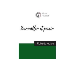 Surveiller et punir de Michel Foucault (fiche de lecture et analyse complète de l'oeuvre)