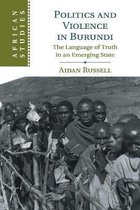 African StudiesSeries Number 145- Politics and Violence in Burundi