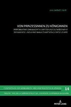Perspektiven Der Germanistik Und Komparatistik In Spanien /- Von Prinzessinnen zu Koeniginnen
