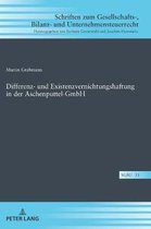 Differenz- Und Existenzvernichtungshaftung in Der Aschenputtel-Gmbh