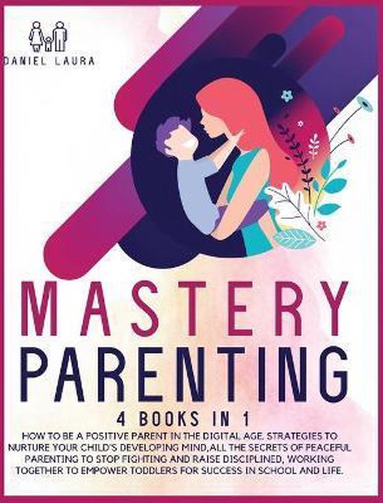 Mastery Parenting, Daniel Laura 9781914023545 Boeken