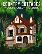 Country Cottages Adults Coloring Book