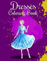 Dresses Coloring Book