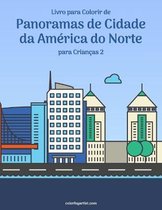 Panoramas de Cidade Da América Do Norte- Livro para Colorir de Panoramas de Cidade da América do Norte para Crianças 2