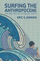 Surfing the Anthropocene