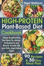 Plant-Based Diet- High-Protein Plant-Based Diet Cookbook