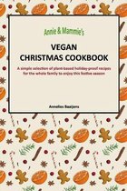 Annie & Mammie's Vegan Christmas Cookbook