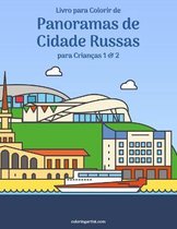 Panoramas de Cidade Russas- Livro para Colorir de Panoramas de Cidade Russas para Crianças 1 & 2