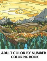 Adult Color By Number Coloring Book: Adult Color By Number Coloring Book