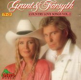 Grant & Forsyth - Country Love Songs - Volume 2