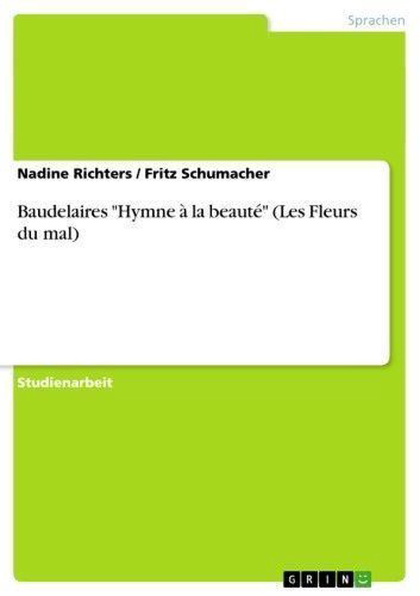 Baudelaires 'Hymne à la beauté' (Les Fleurs du mal) - Nadine Richters