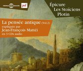 Epicure Les Stoiciens Plotin - La Pensee Antigue Volume 2 (3 CD)